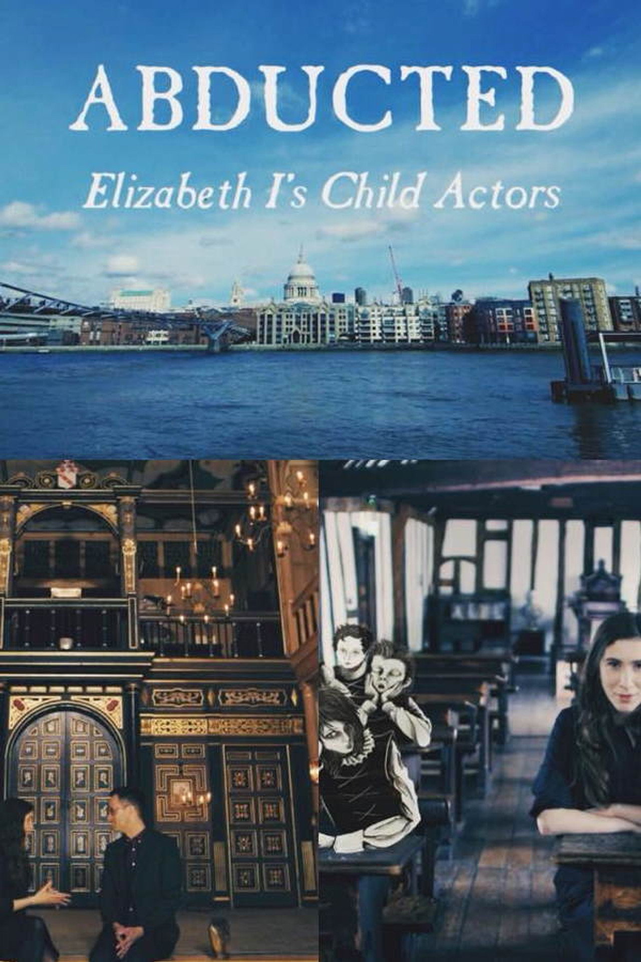 Abducted - Elizabeth I's Child Actors filmaffisch