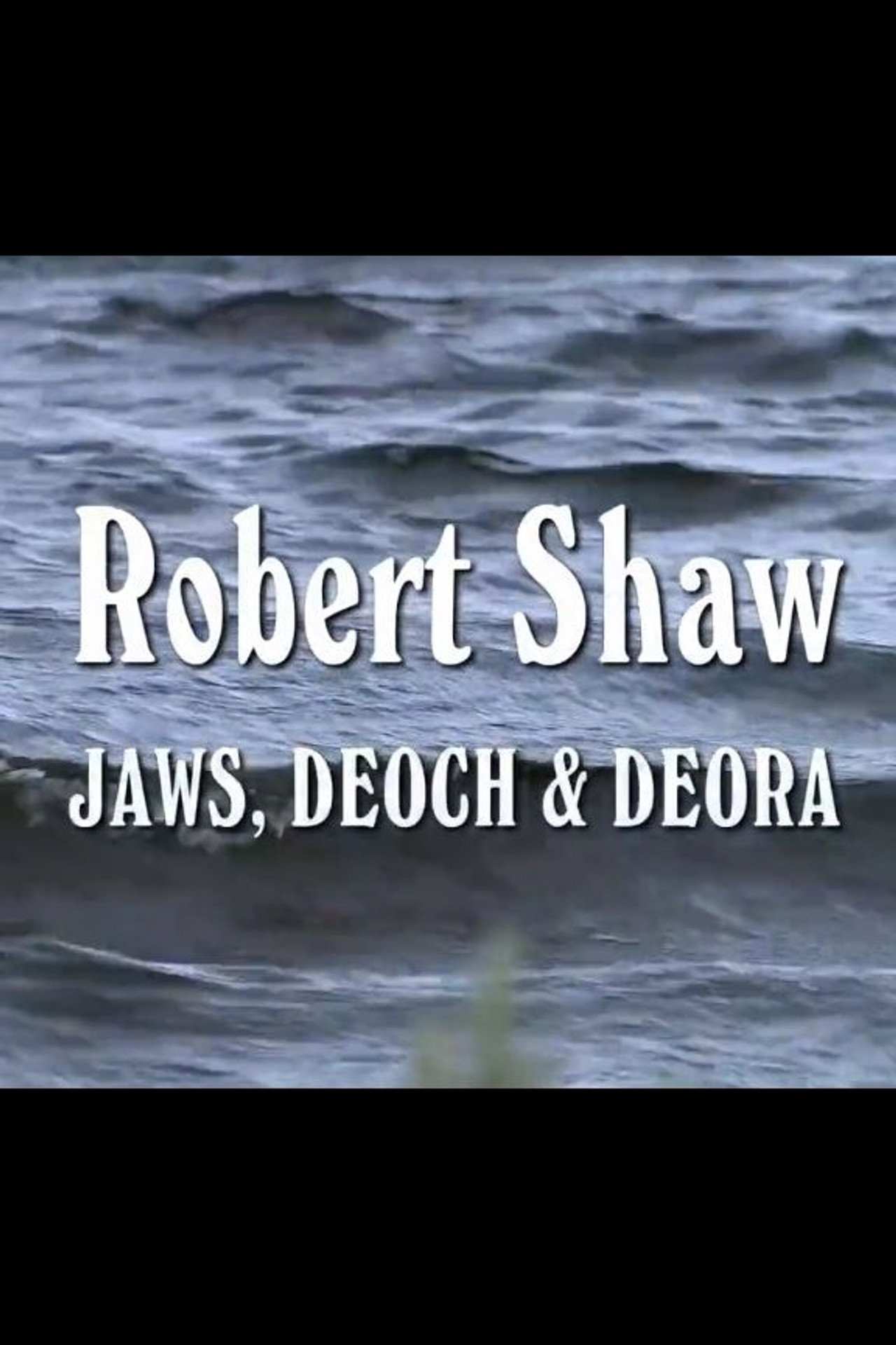 Robert Shaw- Jaws, Deoch & Deora filmaffisch