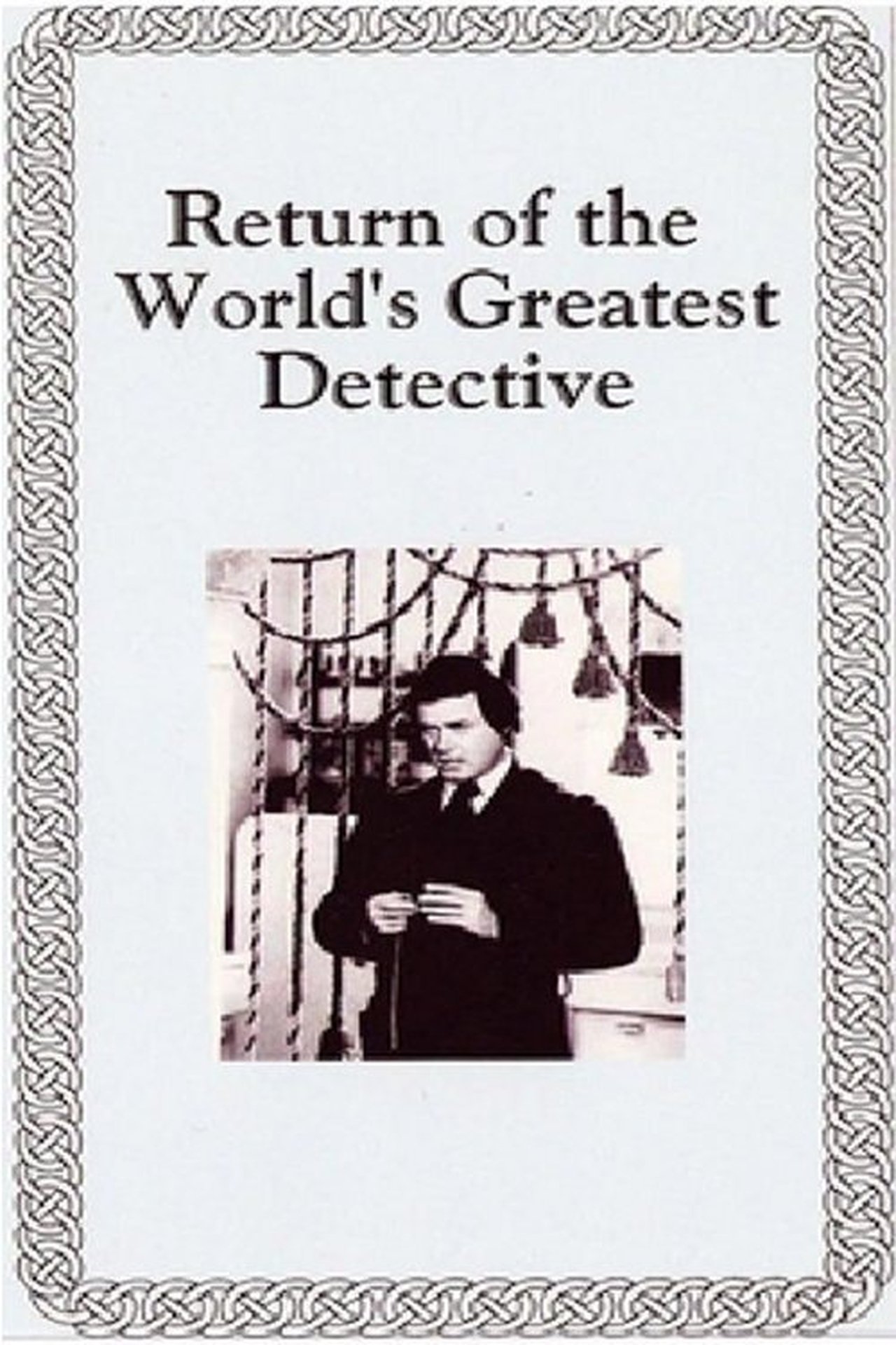 The Return of the World's Greatest Detective The Return of the World's Greatest Detective