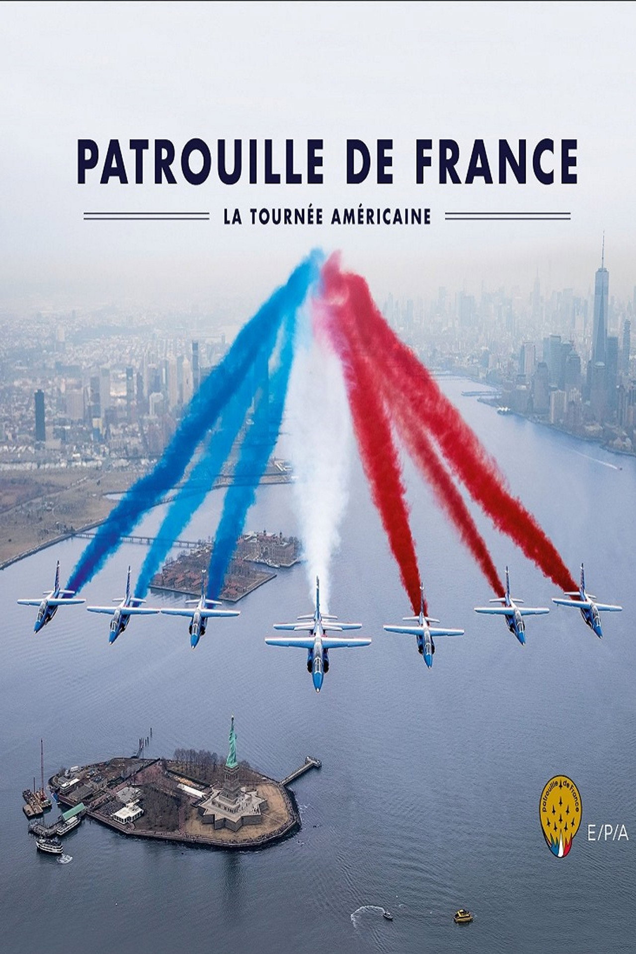 Patrouille de France - La tournée Américaine filmaffisch