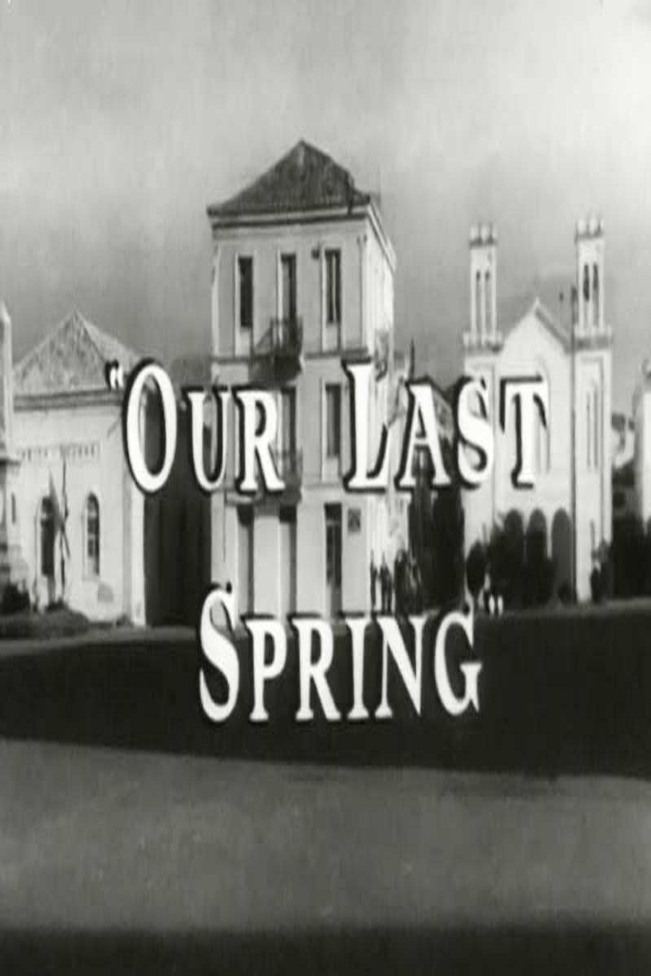 Our Last Spring