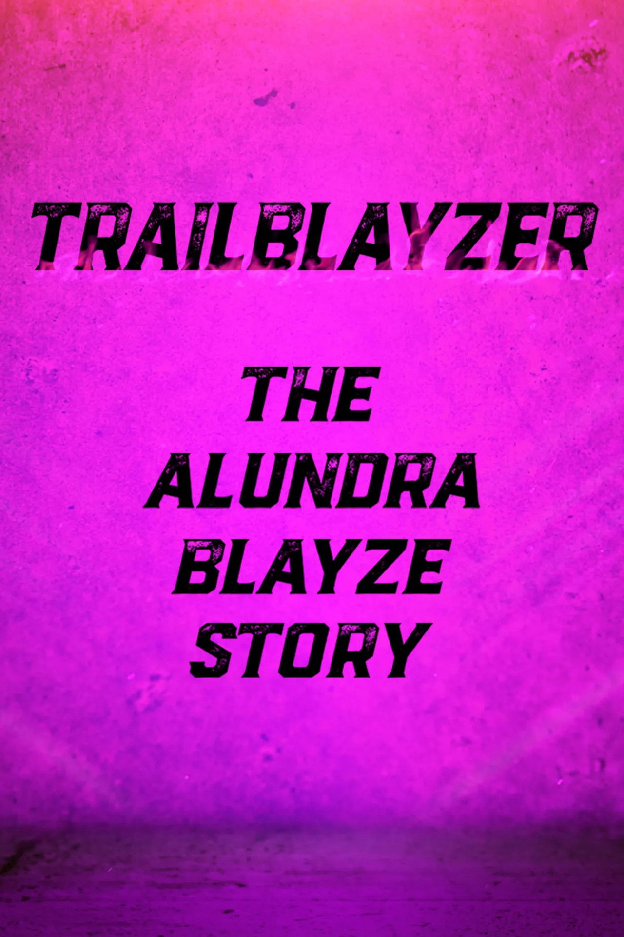TrailBlayzer: The Alundra Blayze Story Backdrop