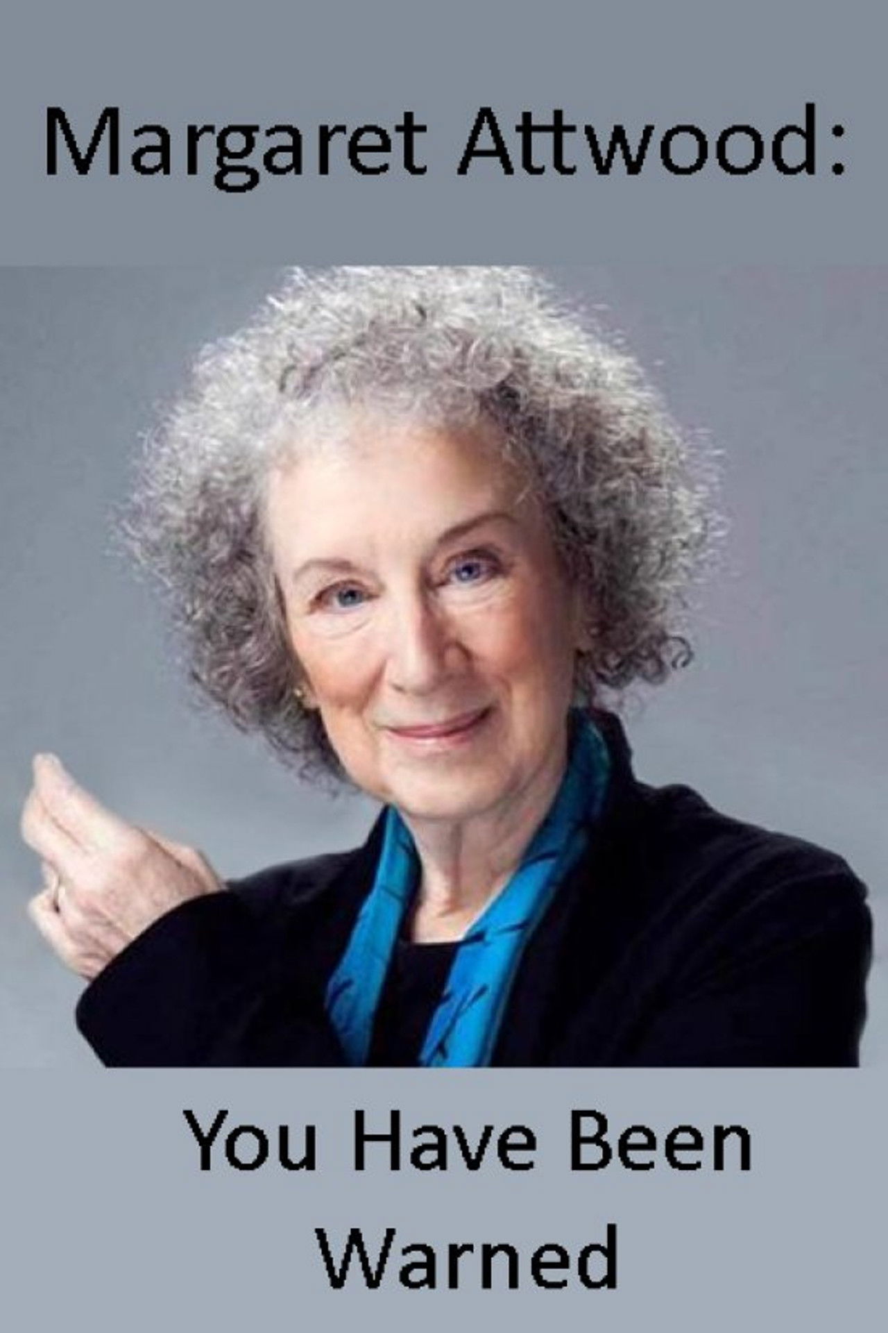 Margaret Atwood: You Have Been Warned Backdrop
