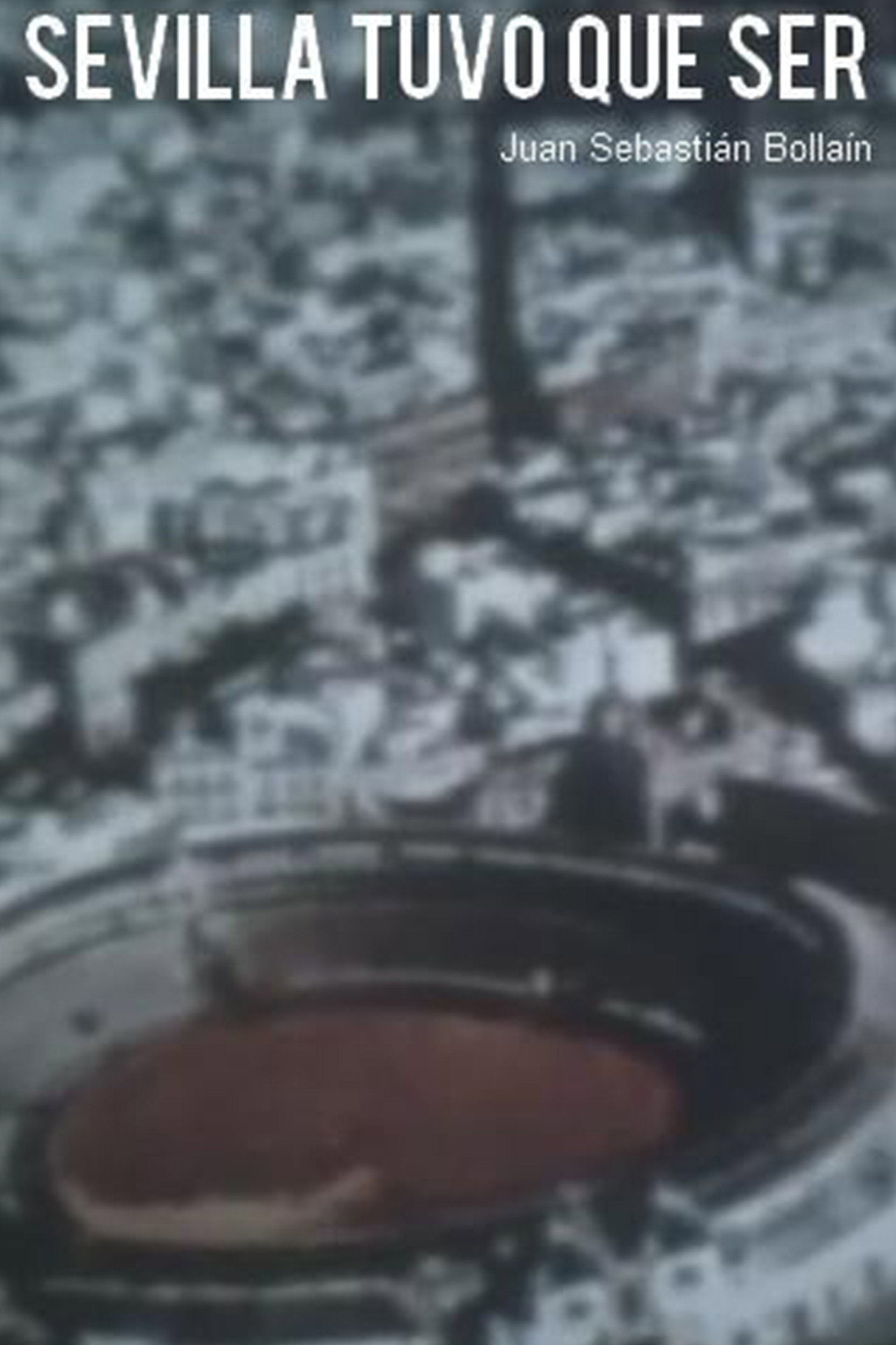 Sevilla tuvo que ser filmaffisch