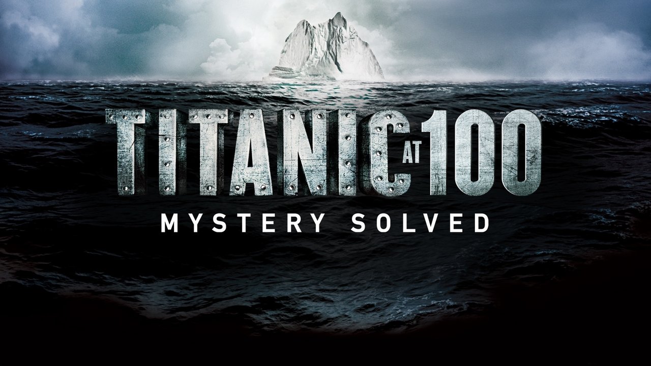 Cast and Crew of Titanic at 100: Mystery Solved