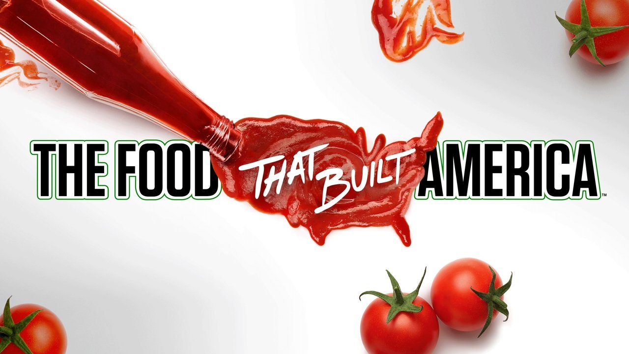 The Food That Built America - Season 1