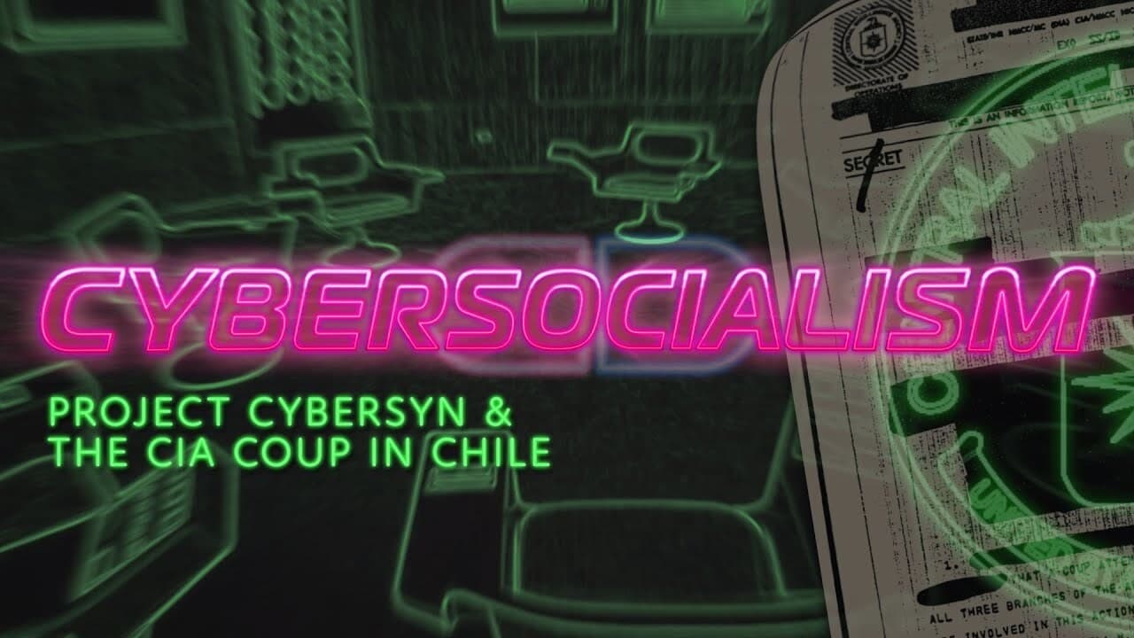 Cybersocialism: Project Cybersyn & The CIA Coup in Chile