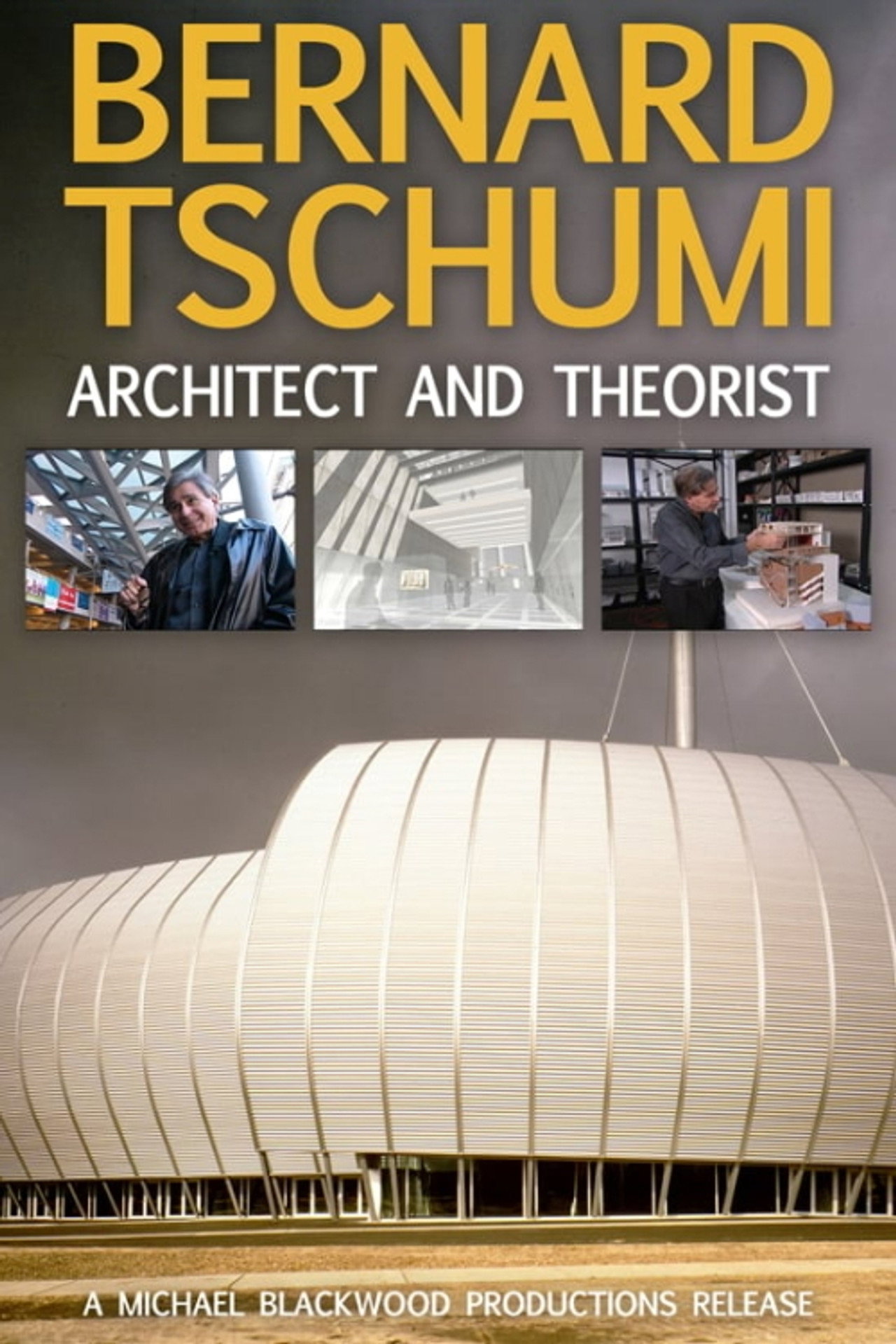 Bernard Tschumi: Architect and Theorist filmaffisch