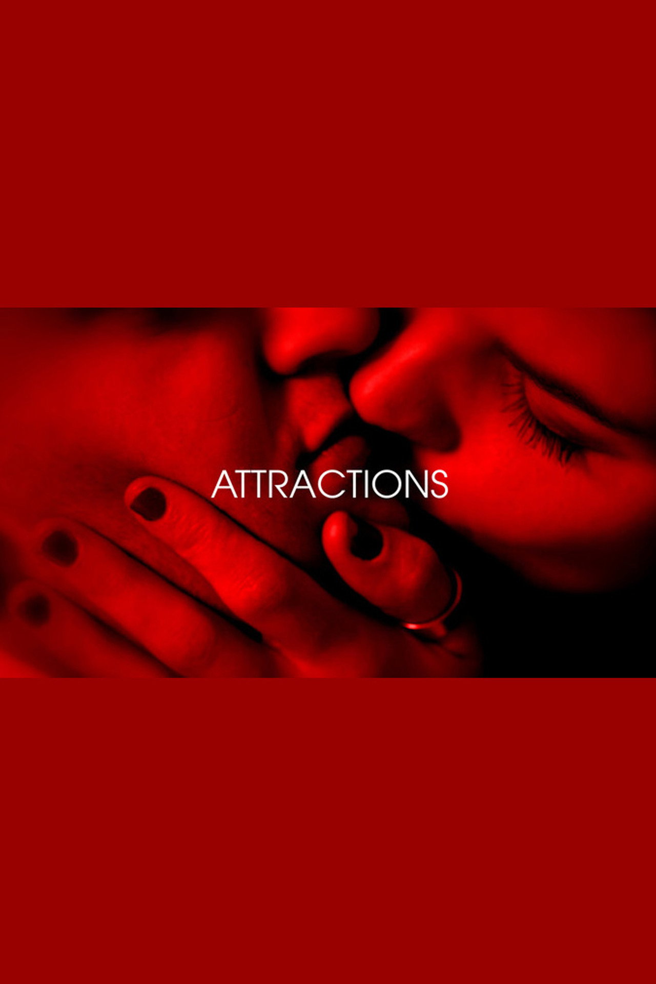 Attractions - Je t'aim3 - Trilogie de l'amour (Part 1)