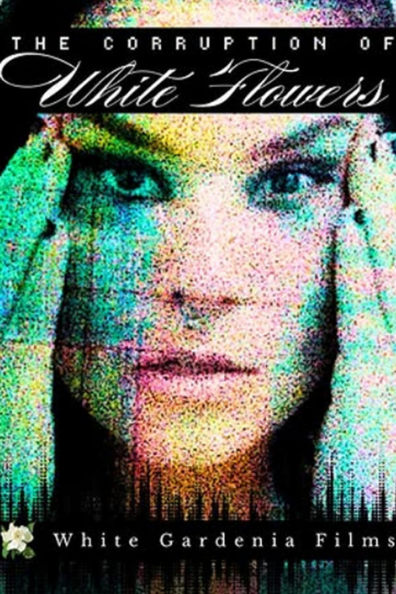 The Corruption of White Flowers filmaffisch