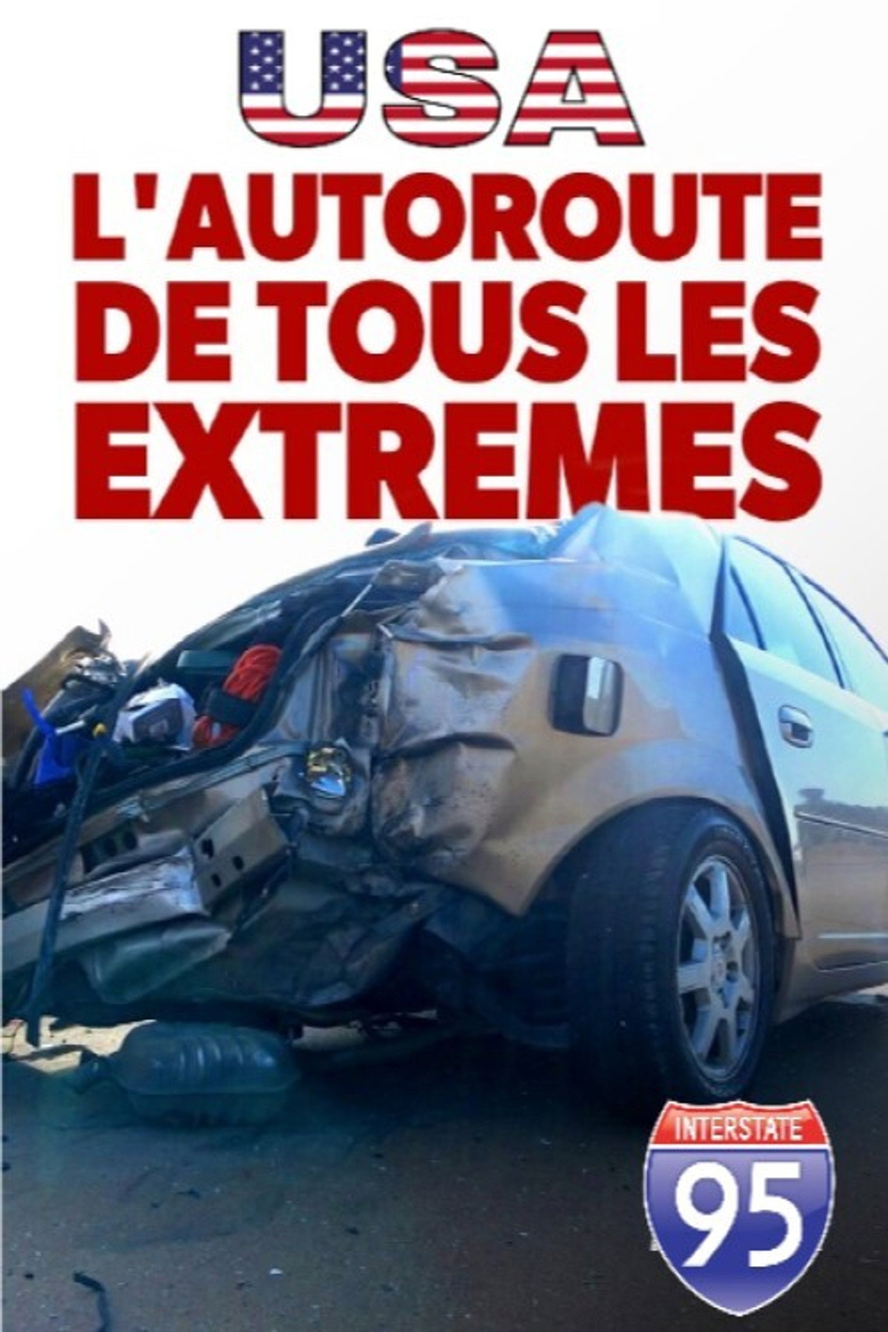 L'autoroute de tous les extrêmes filmaffisch