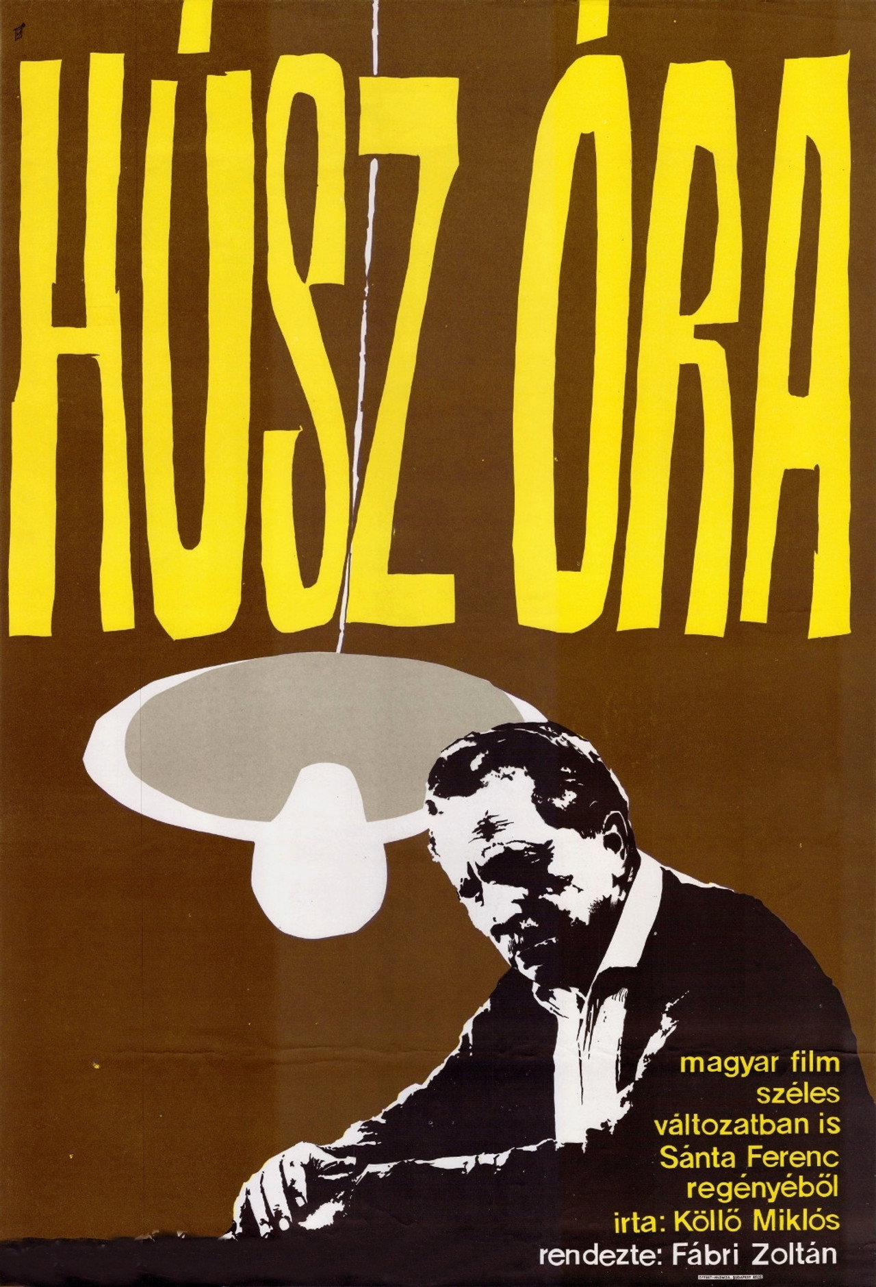 Húsz óra – plakát 3