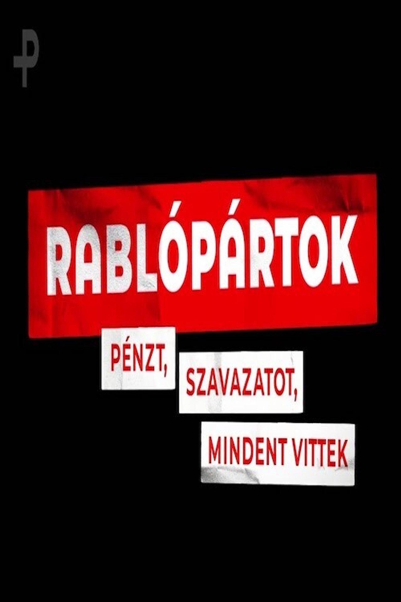 Rablópártok – plakát 3