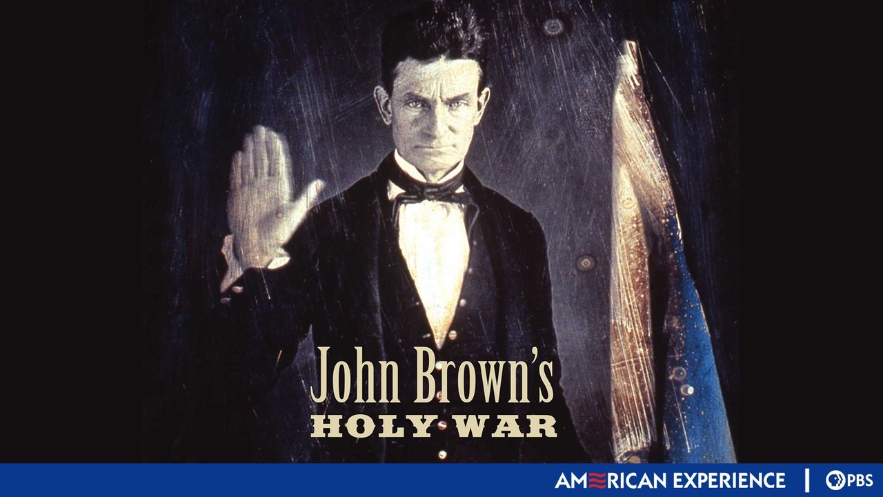 American Experience - Season 12 Episode 10 : John Brown's Holy War