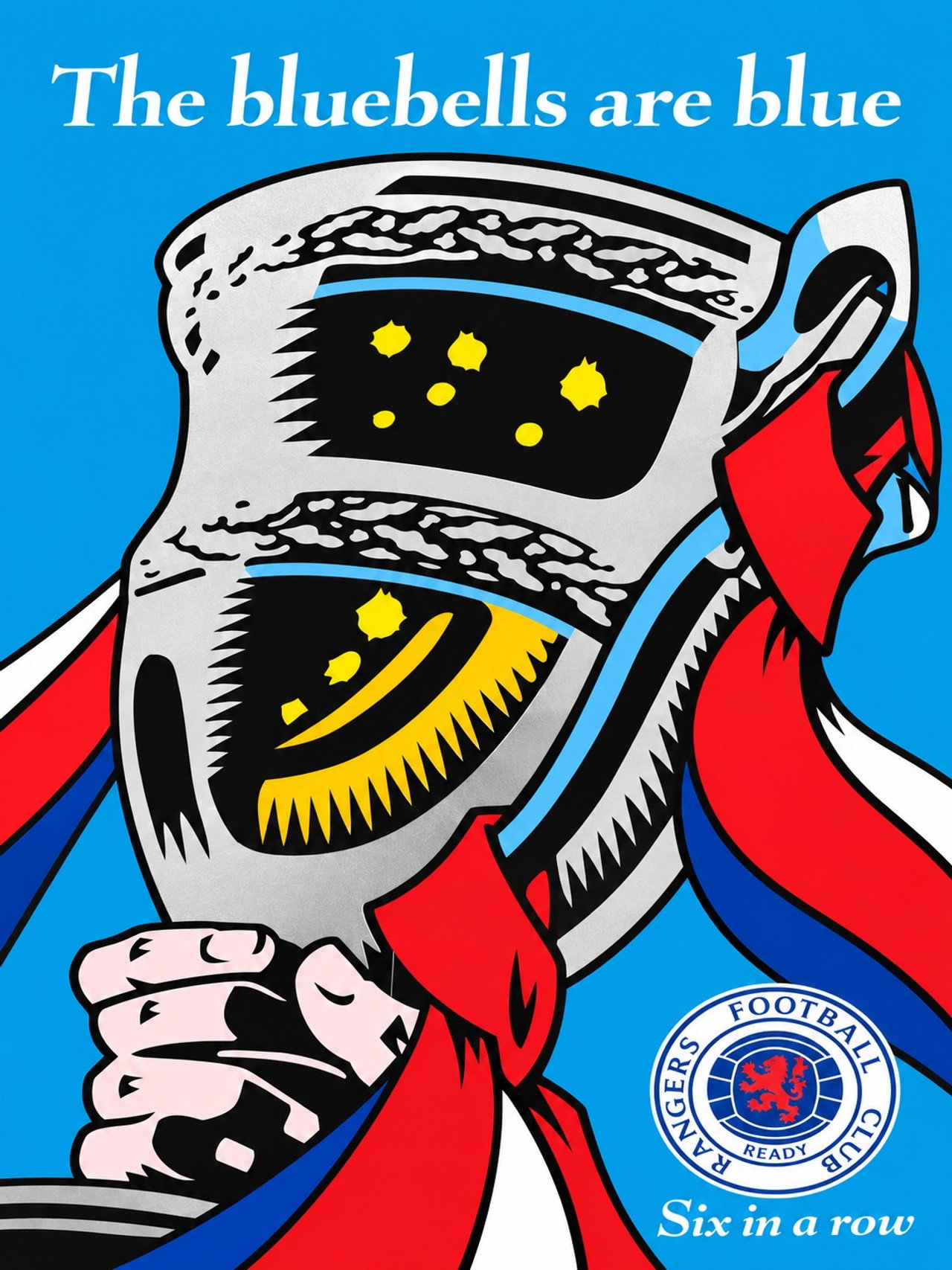 Rangers Fc: Six in A Row- The Bluebells Are Blue poster