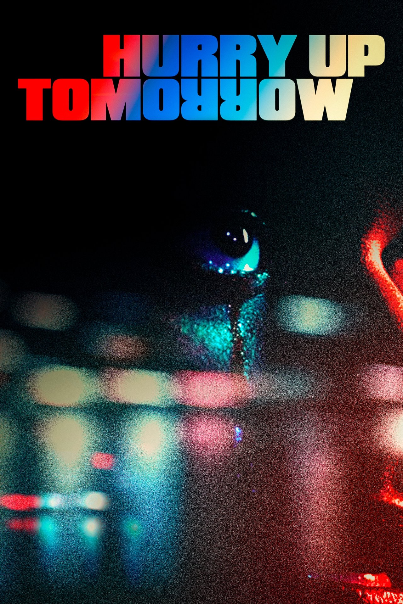 مشاهدة فيلم Hurry Up Tomorrow مترجم - بوستر