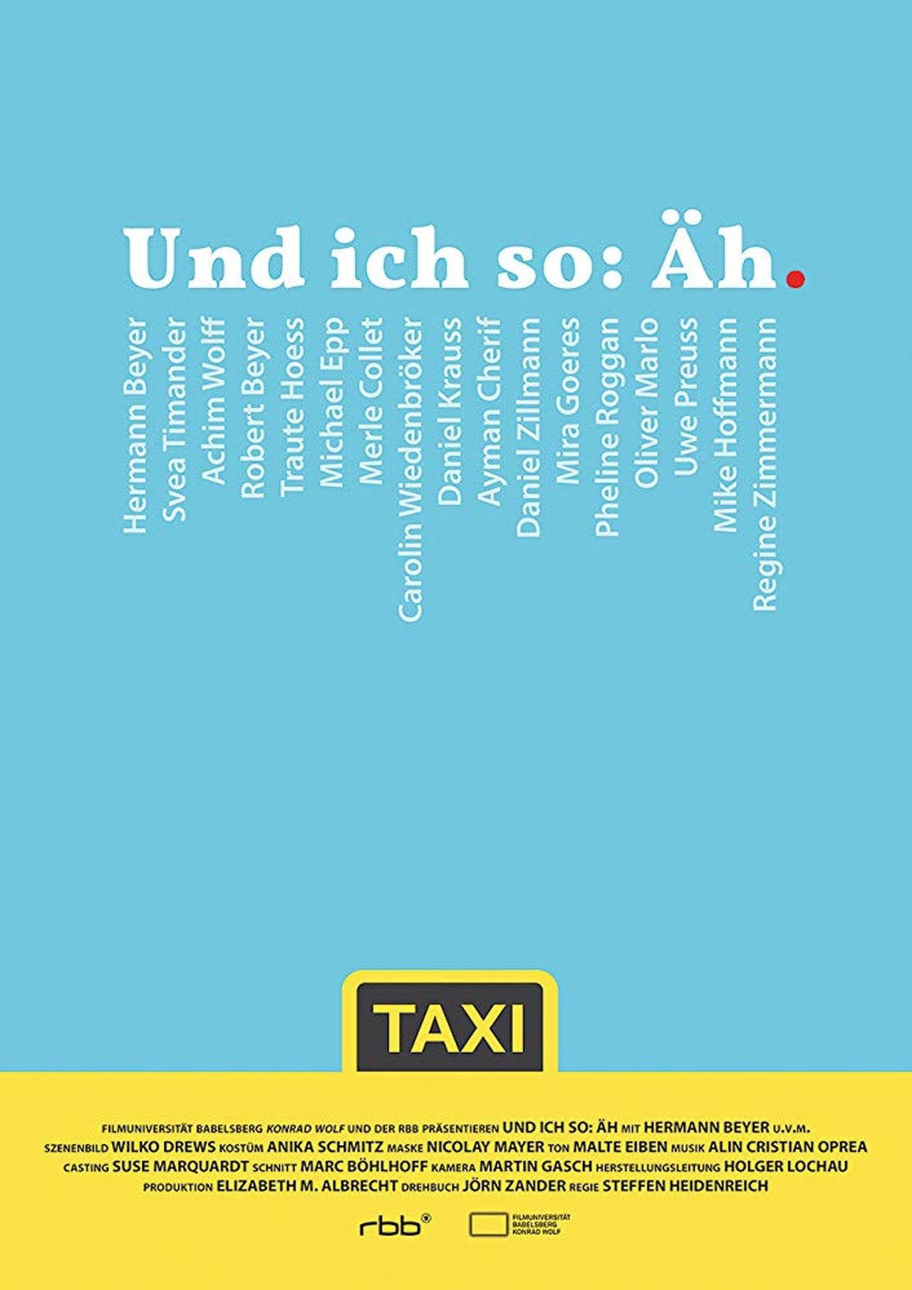 Und ich so: Äh Und ich so: Äh
