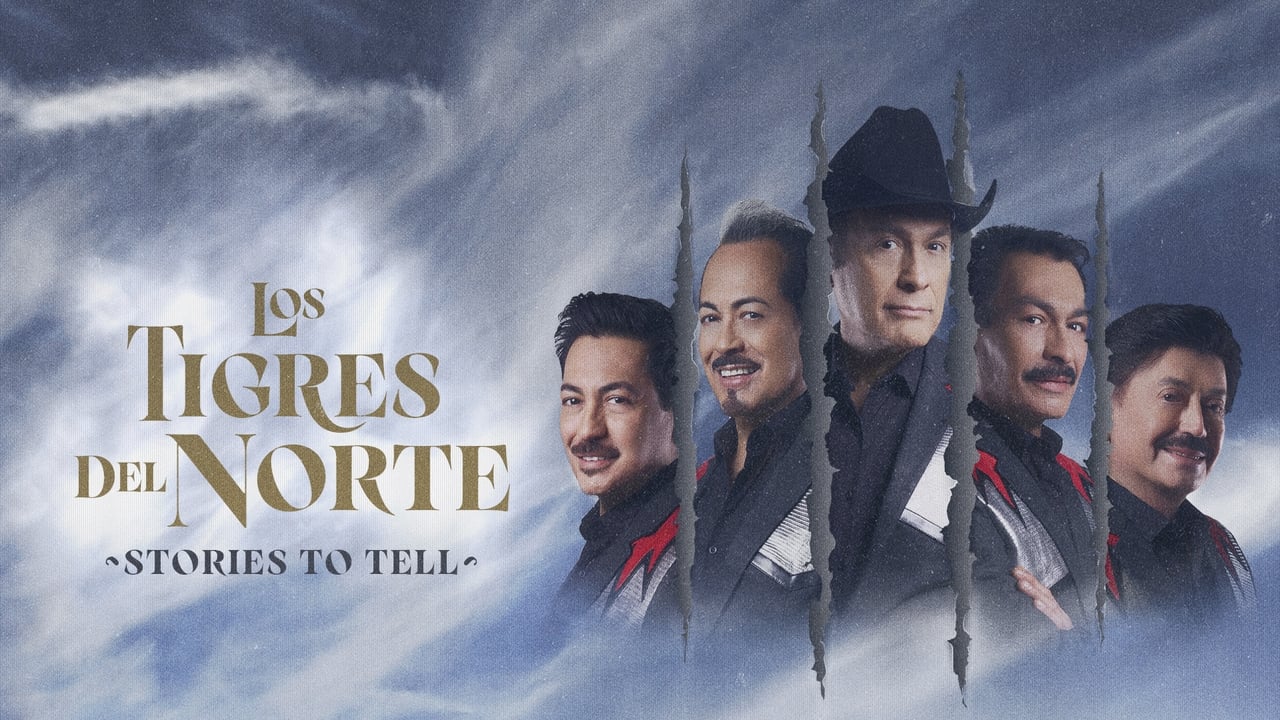 Los Tigres del Norte: Historias que contar background