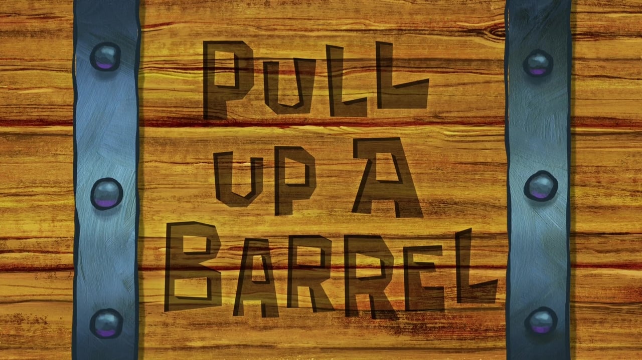 SpongeBob SquarePants - Season 9 Episode 21 : Pull Up a Barrel