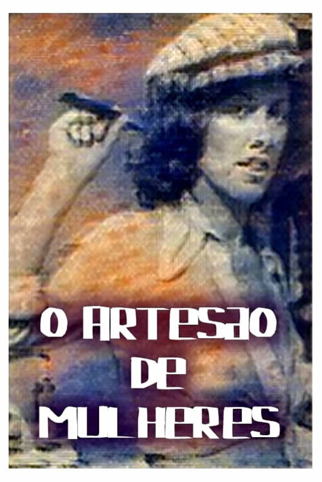 O Artesão de Mulheres poster
