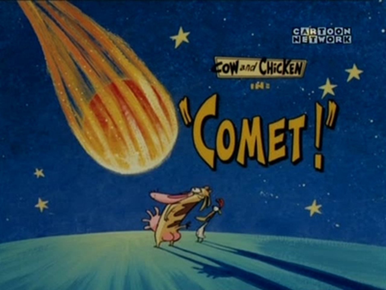 Cow and Chicken - Season 2 Episode 8 : Comet!