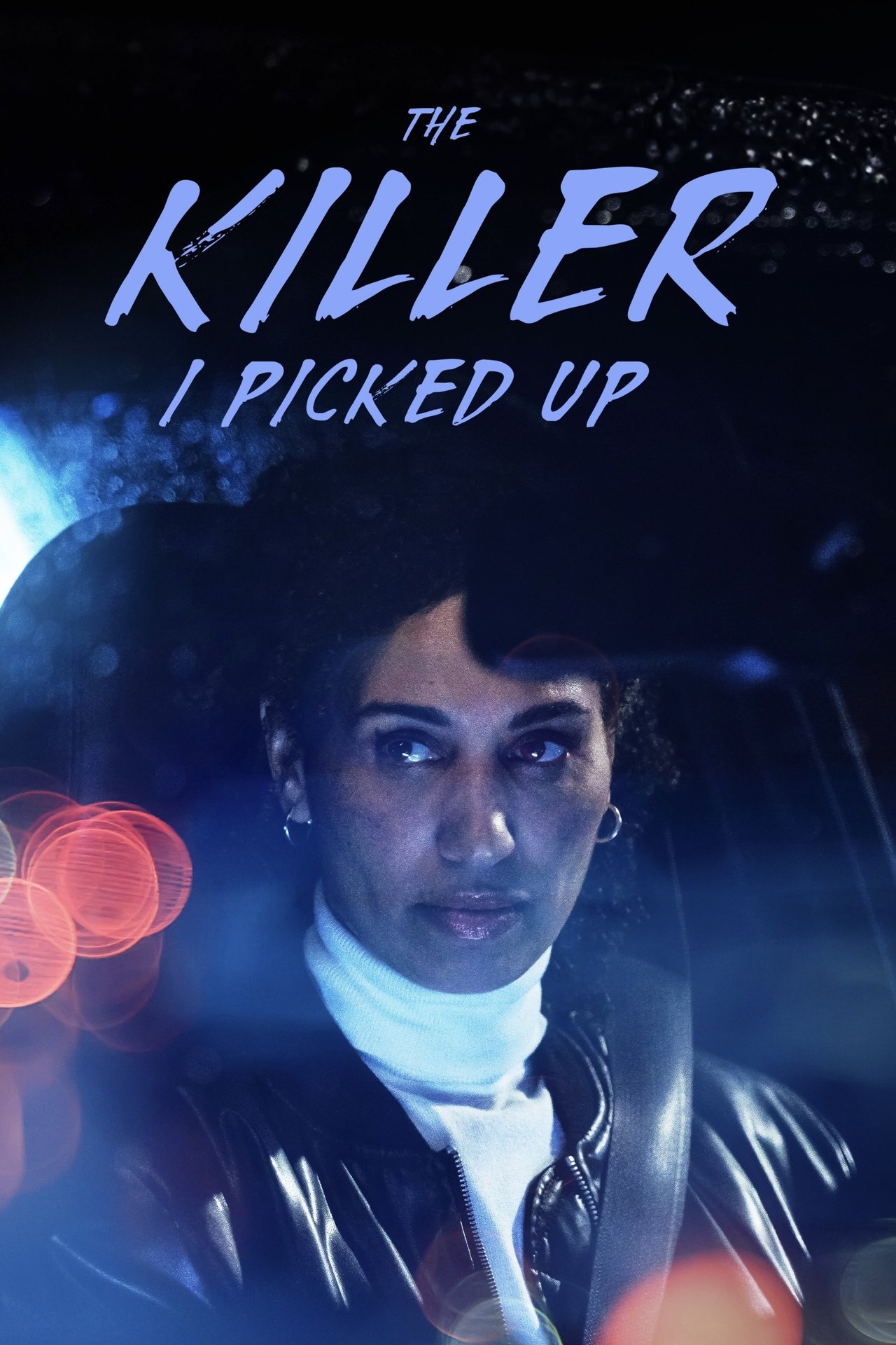 مشاهدة فيلم The Killer I Picked Up مترجم بدون اعلانات - بوستر