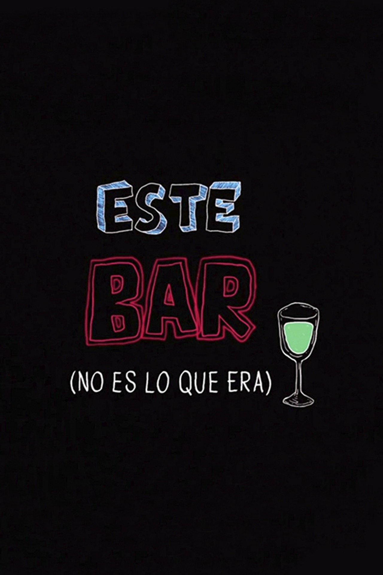 Este Bar (no es lo que era) filmaffisch