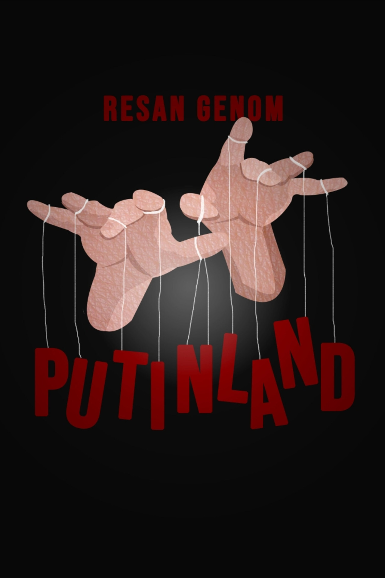 Resa genom Putinland filmaffisch