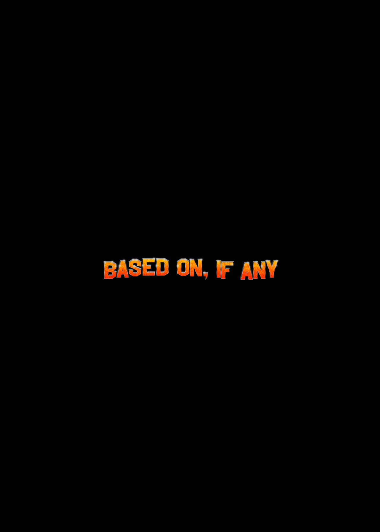 Based On, If Any Backdrop