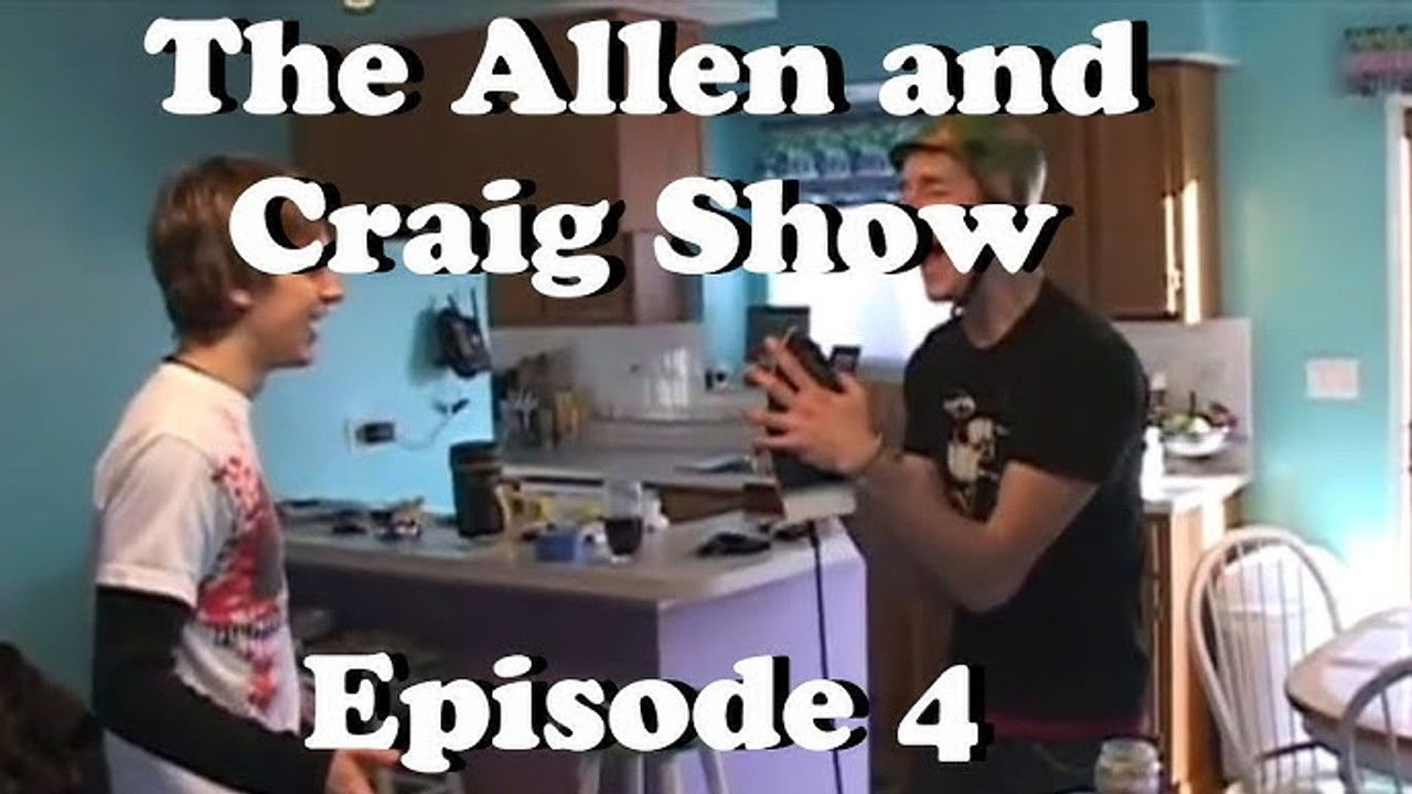 The Allen and Craig Show — Épisode 4