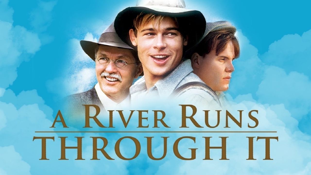 A River Runs Through It (1992)