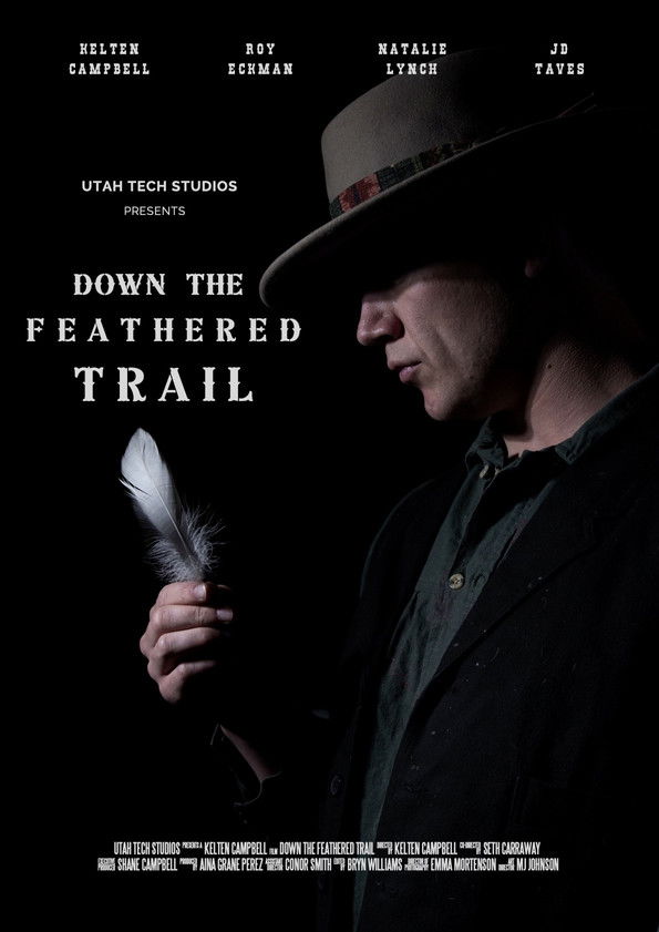 Down the Feathered Trail poster