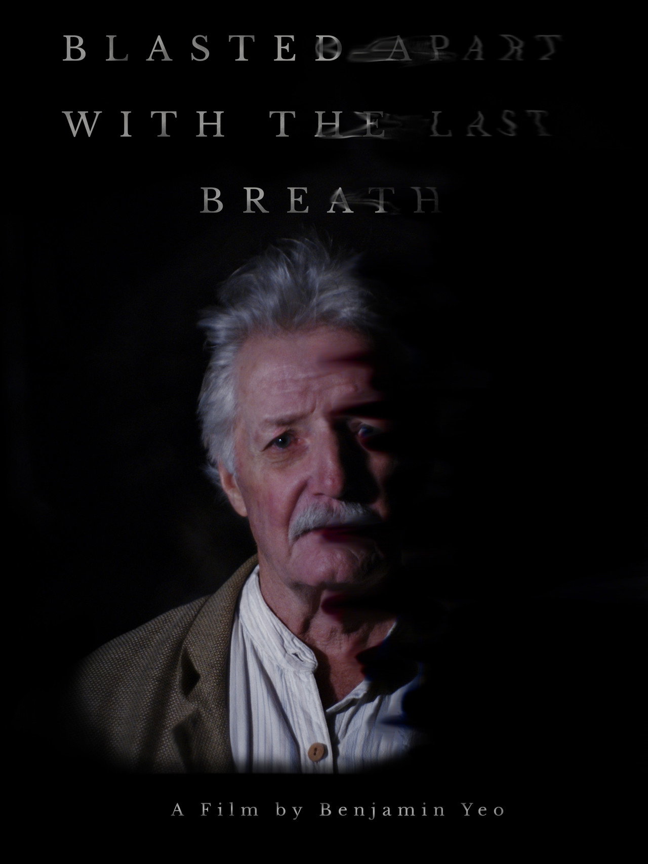 Blasted Apart With The Last Breath filmaffisch