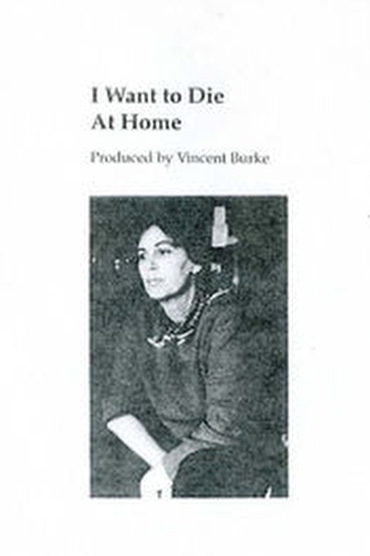 I Want to Die at Home (1990)