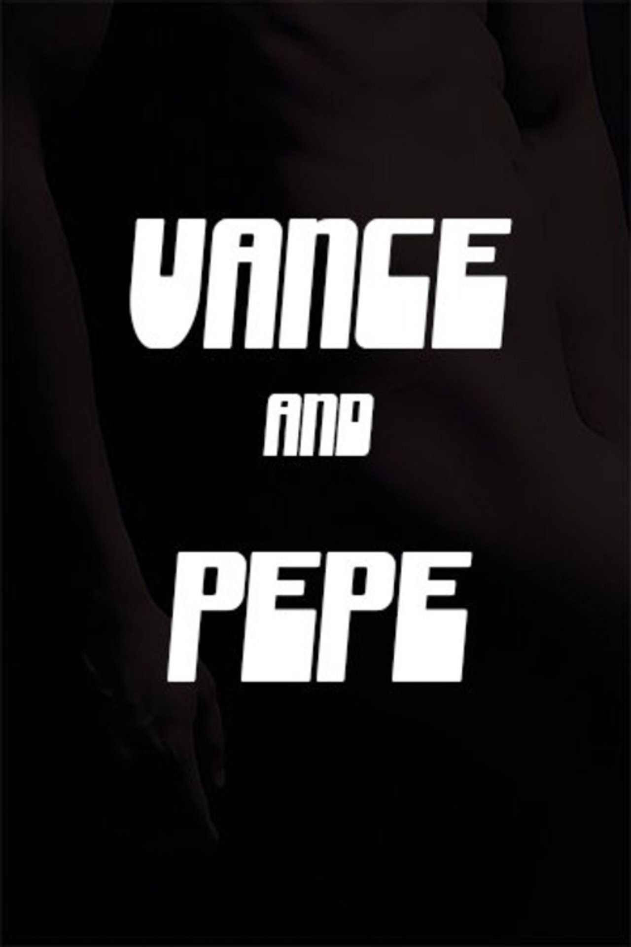 Vance and Pepe filmaffisch