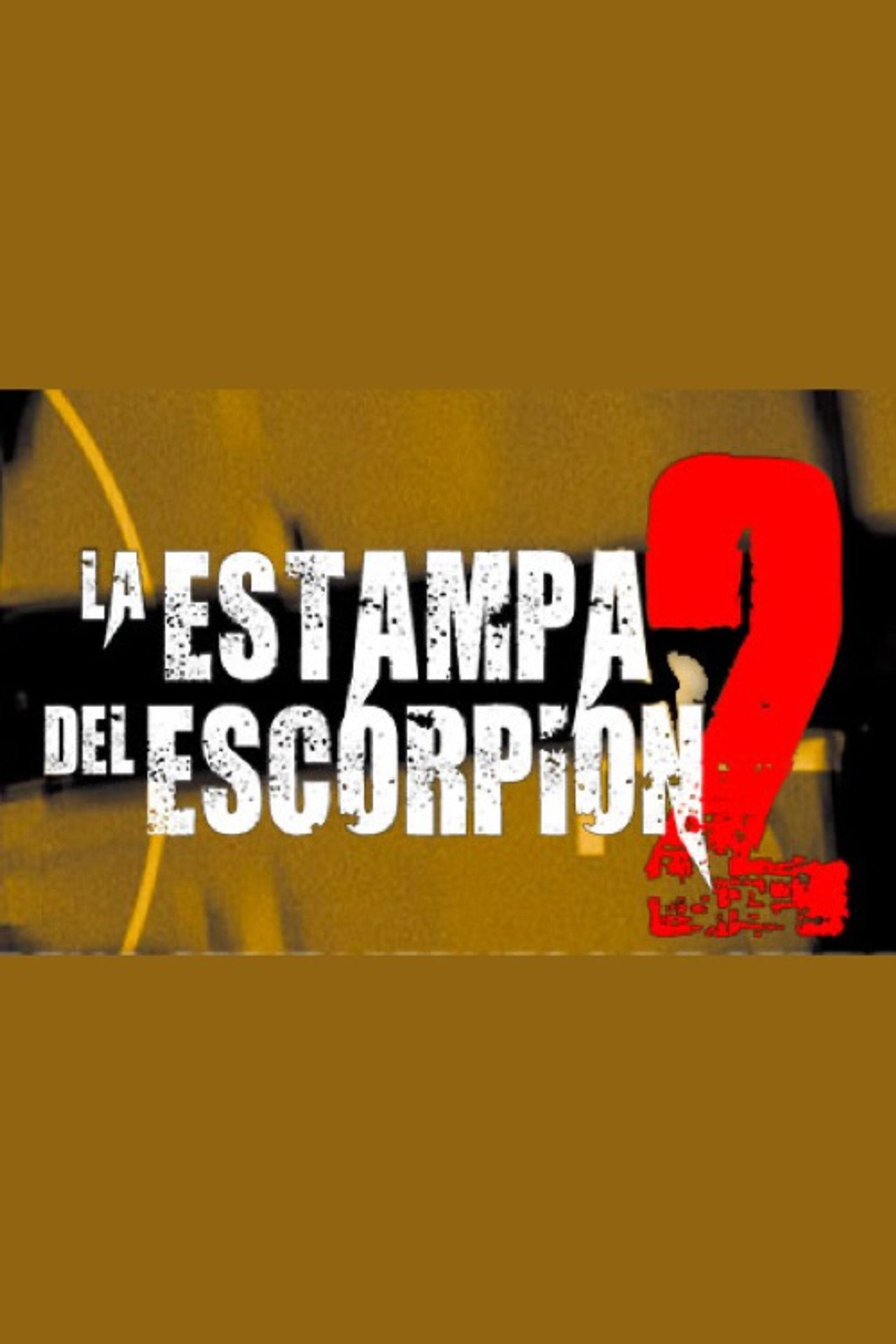 La estampa del escorpión 2 filmaffisch