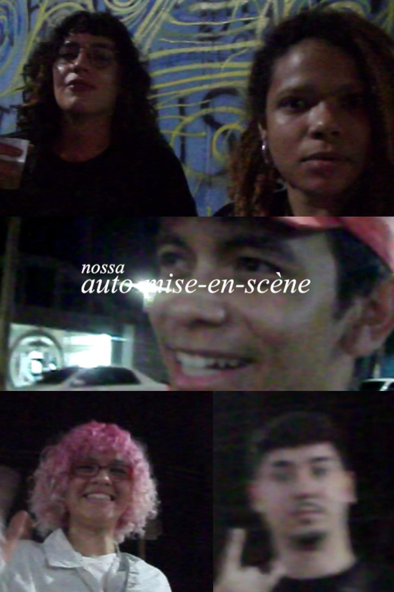 nossa auto-mise-en-scène