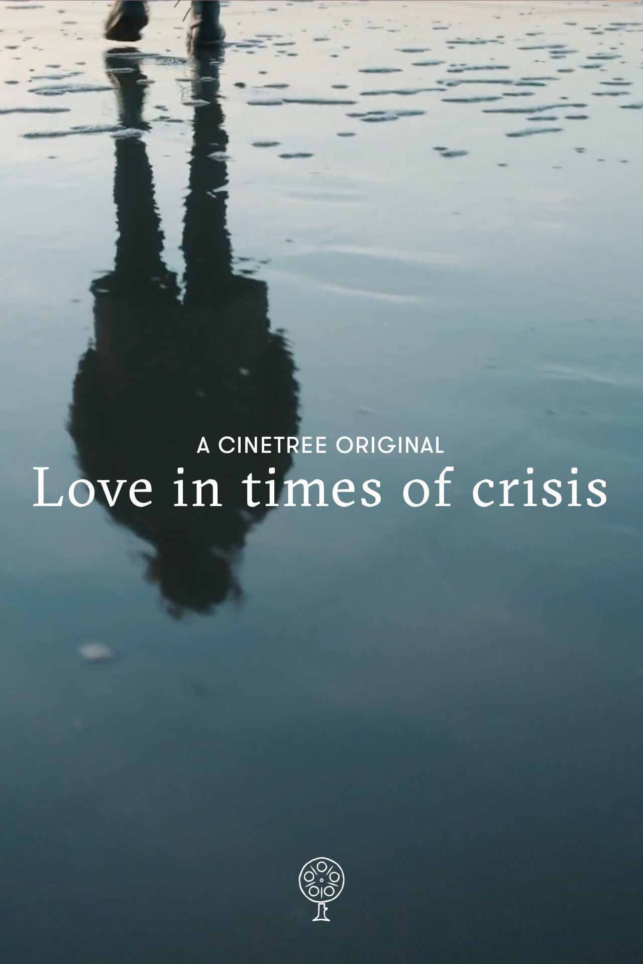 Love in Times of Crisis