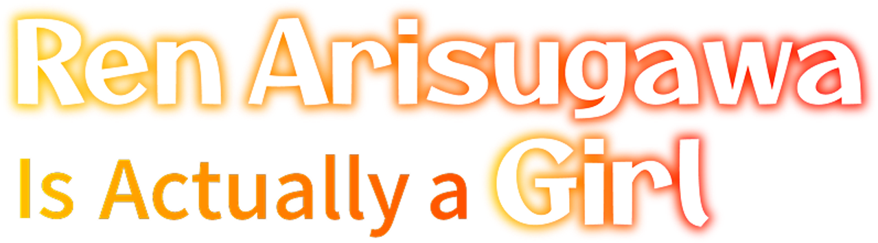 Ren Arisugawa Is Actually a Girl