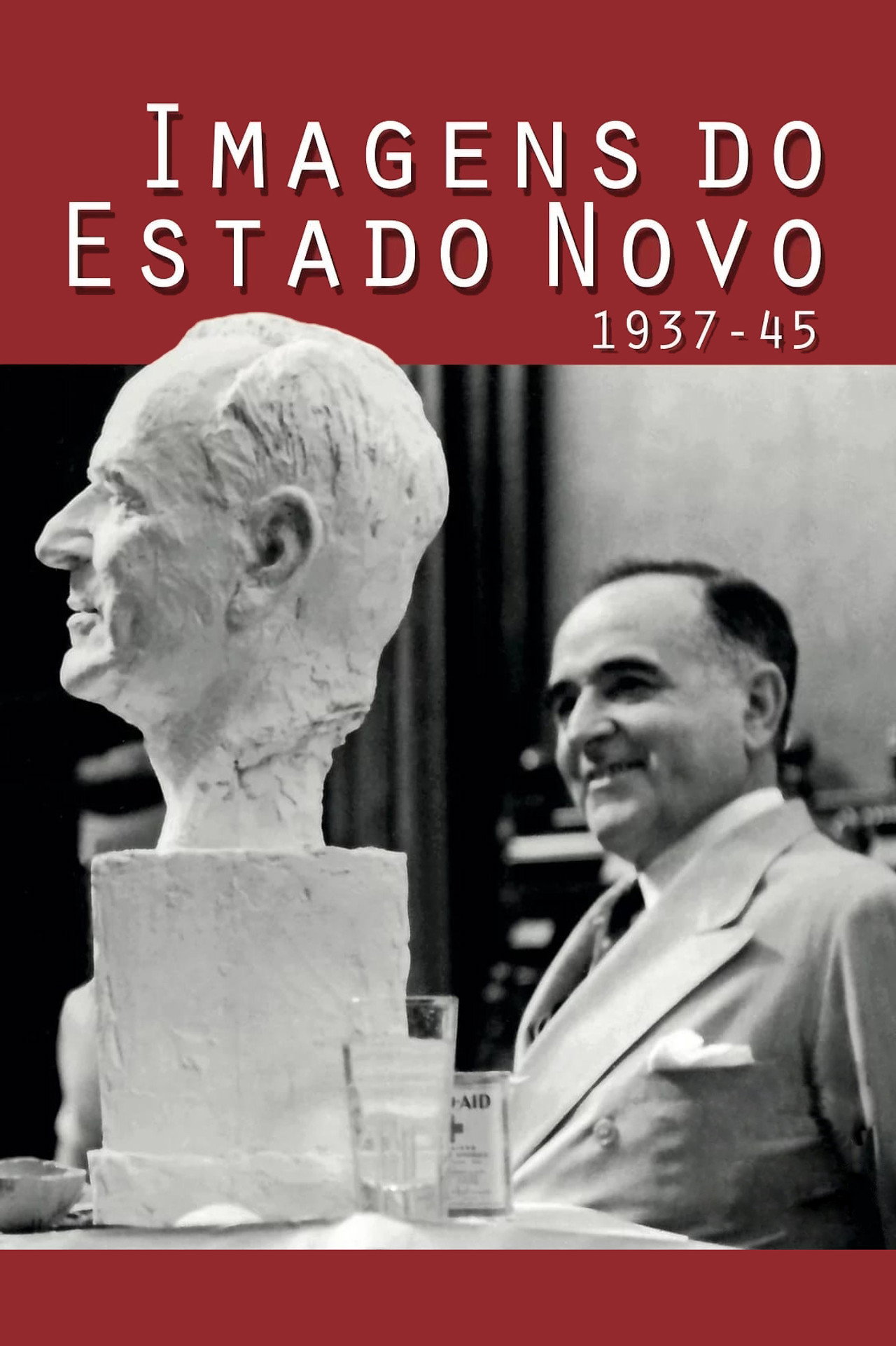 Images of the Estado Novo 1937-45