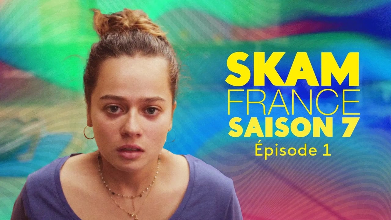 SKAM France - Season 7 Episode 1 : Another life