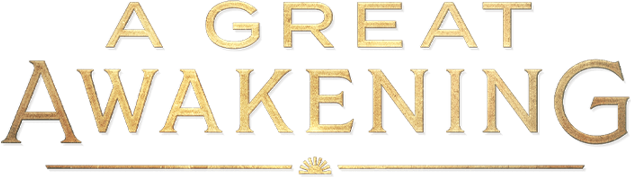 A Great Awakening
