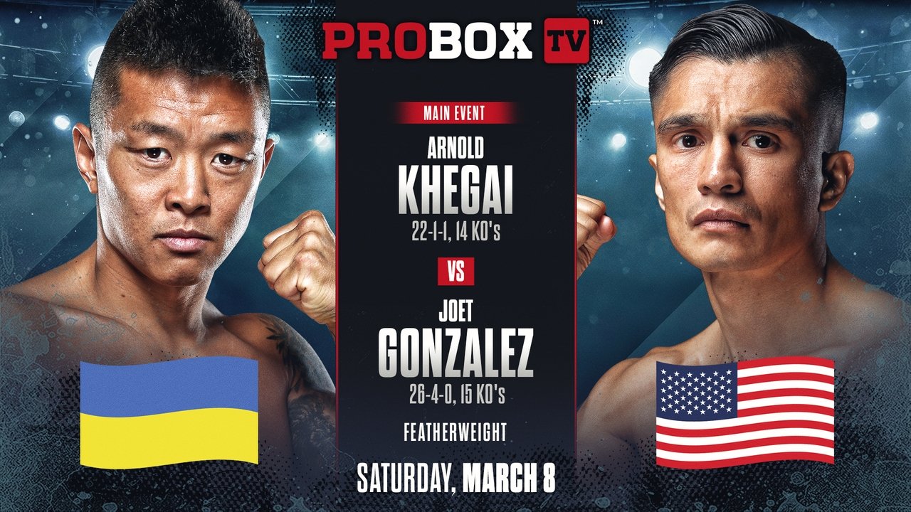 Arnold Khegai vs. Joet Gonzalez
