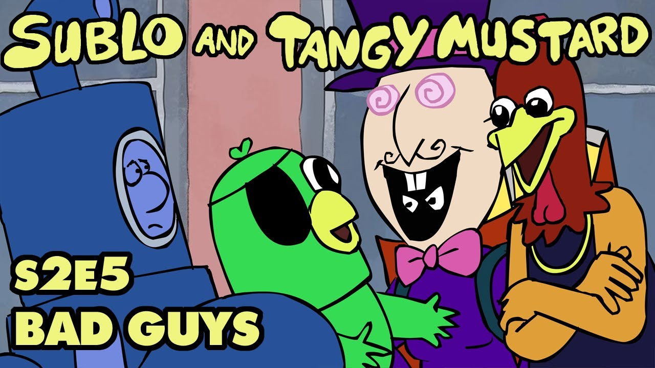 Sublo and Tangy Mustard — Épisode 5