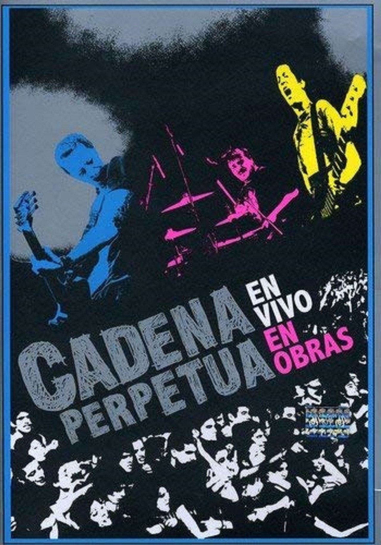 Cadena Perpetua: en vivo en Obras filmaffisch