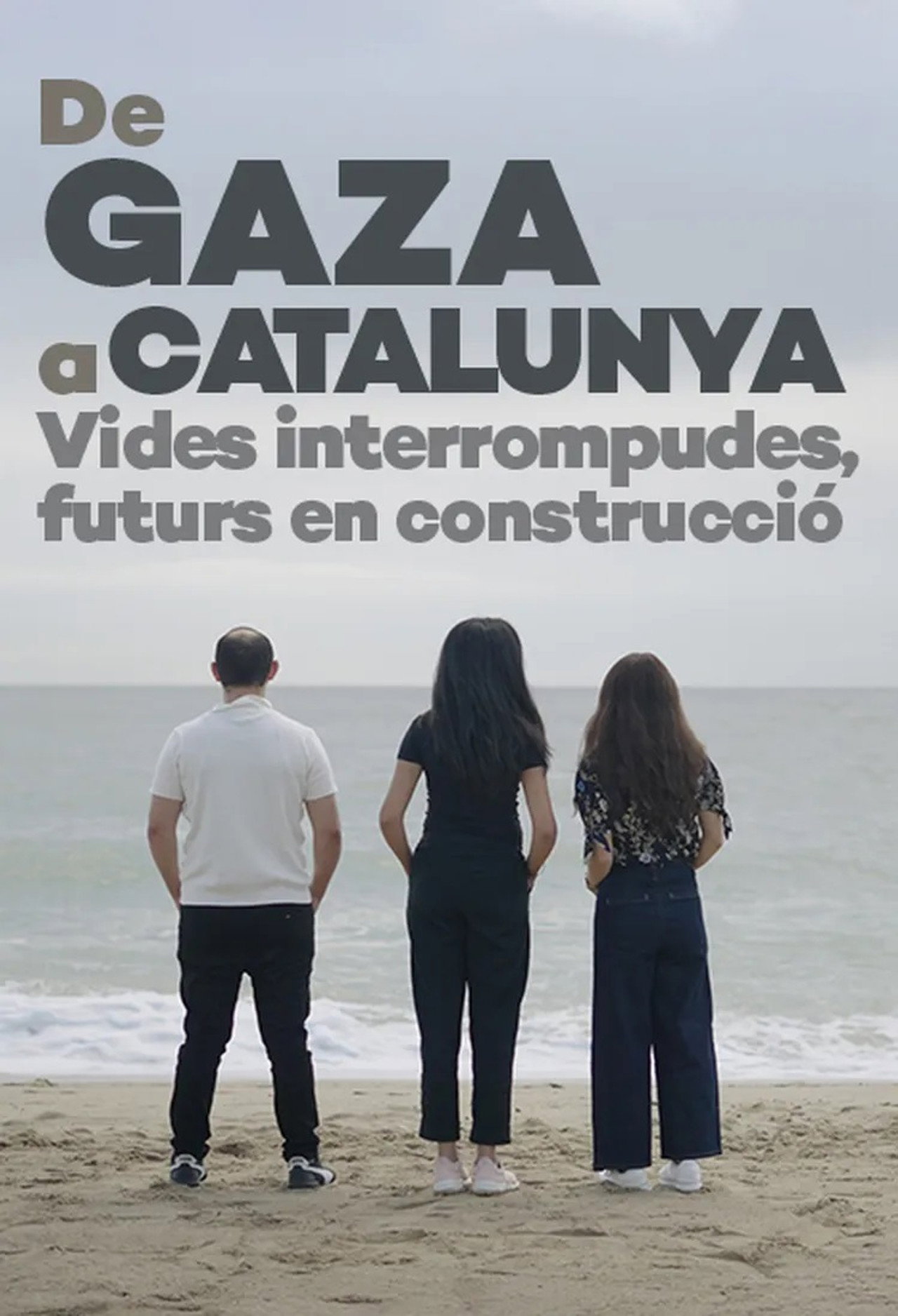 De Gaza a Catalunya: vides interrompudes, futurs en construcció filmaffisch