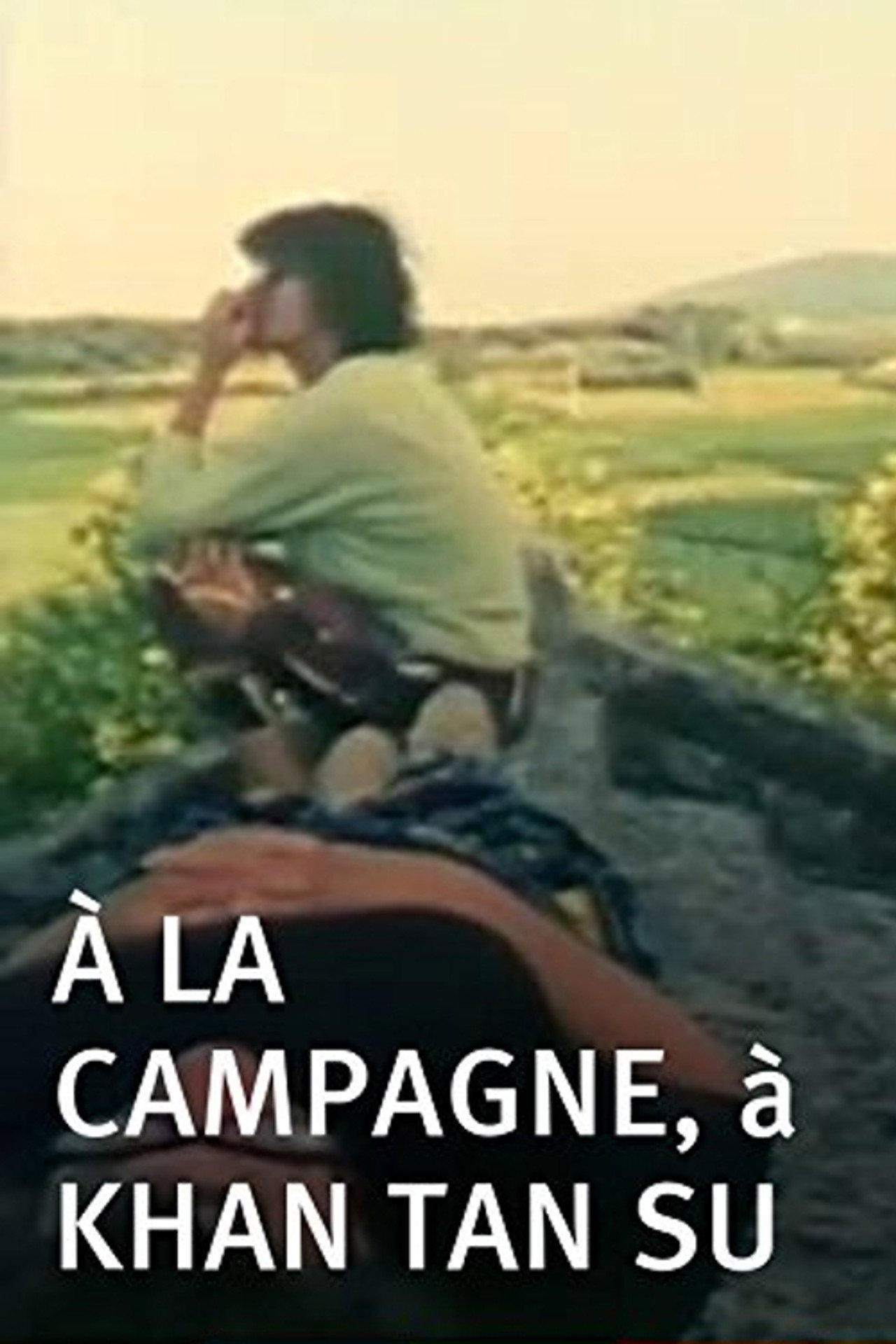 À la campagne, à Khan Tan Su filmaffisch