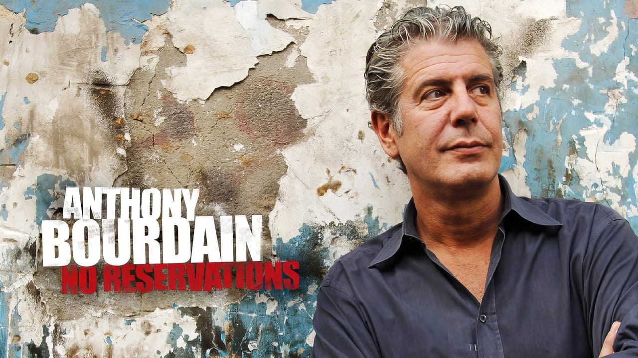 Anthony Bourdain: No Reservations