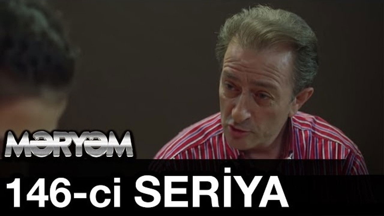 Məryəm — Épisode 146