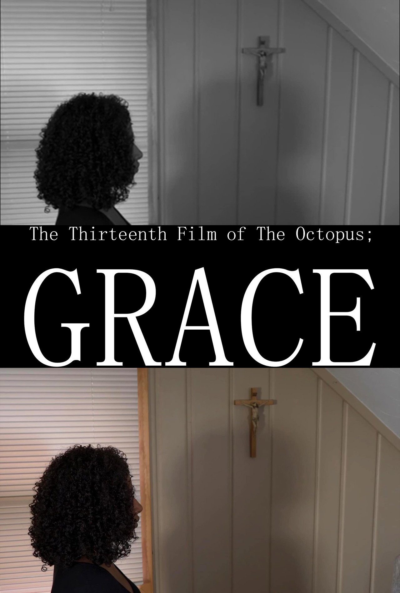 The Thirteenth Film of The Octopus; Grace